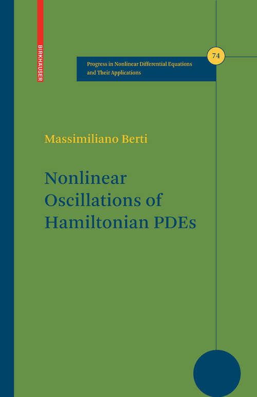Book cover of Nonlinear Oscillations of Hamiltonian PDEs (2007) (Progress in Nonlinear Differential Equations and Their Applications #74)
