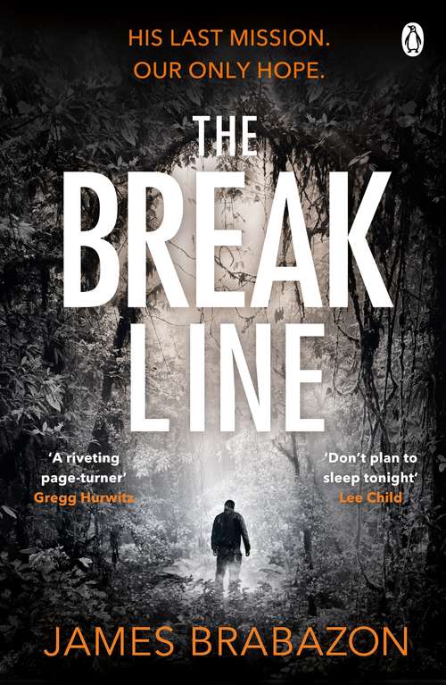 Book cover of The Break Line: The impossible to put down thriller. 'Don't plan to sleep tonight' Lee Child