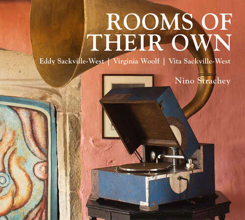Book cover of Rooms of their Own: Eddy Sackville-west, Virginia Woolf, Vita Sackville-west (ePub edition)