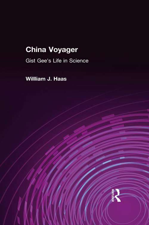 Book cover of China Voyager: Gist Gee's Life in Science