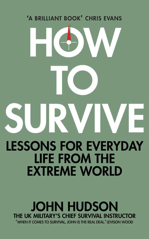 Book cover of How to Survive: Lessons for Everyday Life from the Extreme World