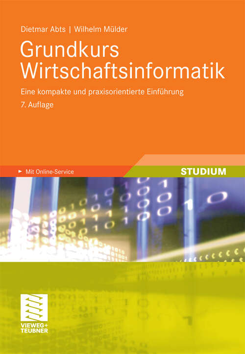 Book cover of Grundkurs Wirtschaftsinformatik: Eine kompakte und praxisorientierte Einführung (7. Aufl. 2011)