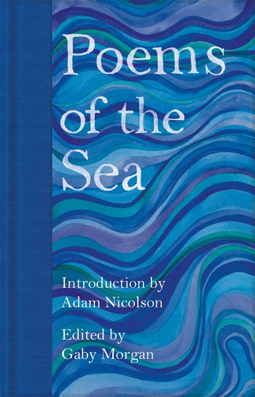 Book cover of Poems of the Sea (Macmillan Collector's Library #302)