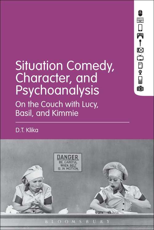 Book cover of Situation Comedy, Character, and Psychoanalysis: On the Couch with Lucy, Basil, and Kimmie