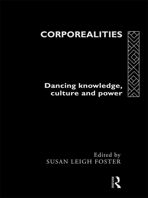Book cover of Corporealities: Dancing Knowledge, Culture and Power