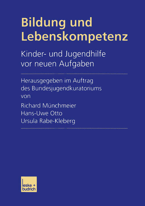 Book cover of Bildung und Lebenskompetenz: Kinder- und Jugendhilfe vor neuen Aufgaben (2002)