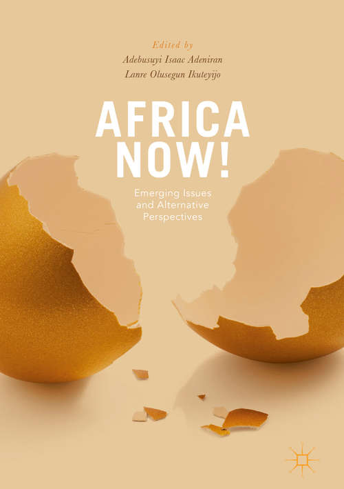 Book cover of Africa Now!: Emerging Issues and Alternative Perspectives