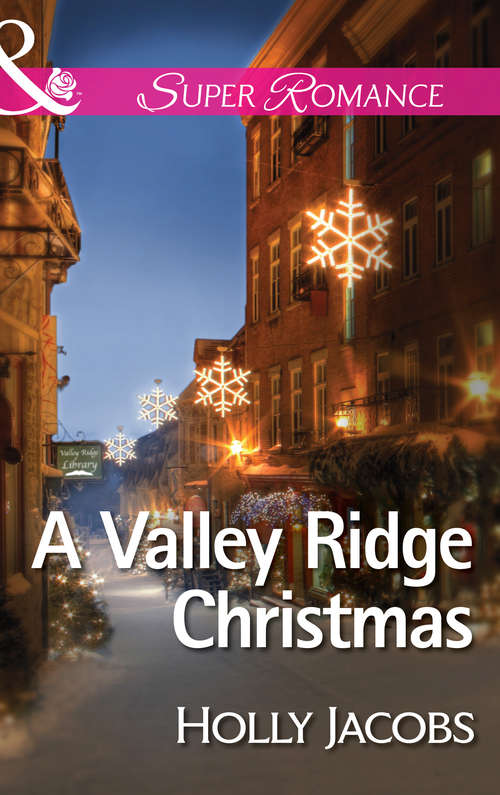 Book cover of A Valley Ridge Christmas: Caught Up In You The Ranch She Left Behind A Valley Ridge Christmas (ePub First edition) (Mills And Boon Superromance Ser.)