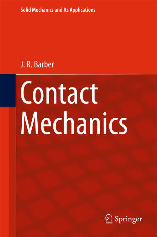 Book cover of Contact Mechanics (Solid Mechanics and Its Applications #250)