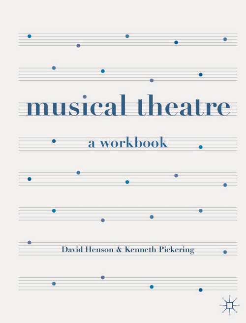 Book cover of Musical Theatre: A Workbook (2013)