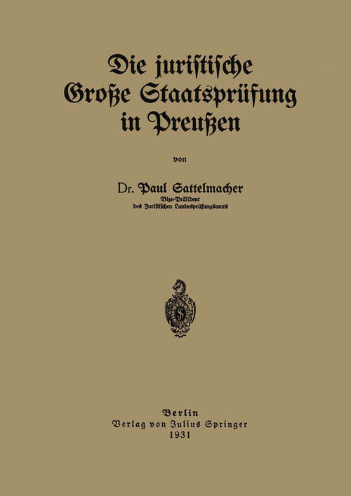 Book cover of Die juristische Große Staatsprüfung in Preußen (1931)