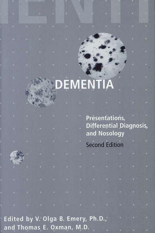 Book cover of Dementia: Presentations, Differential Diagnosis, and Nosology (second edition) (The Johns Hopkins Series in Psychiatry and Neuroscience)