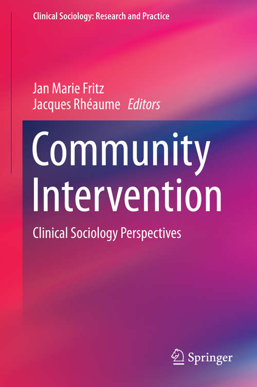 Book cover of Community Intervention: Clinical Sociology Perspectives (2014) (Clinical Sociology: Research and Practice)