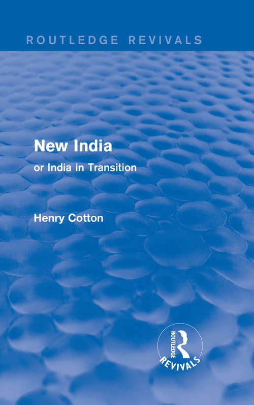 Book cover of Routledge Revivals (1909): or India in Transition