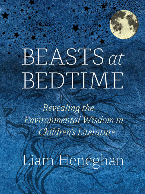 Book cover of Beasts at Bedtime: Revealing the Environmental Wisdom in Children’s Literature