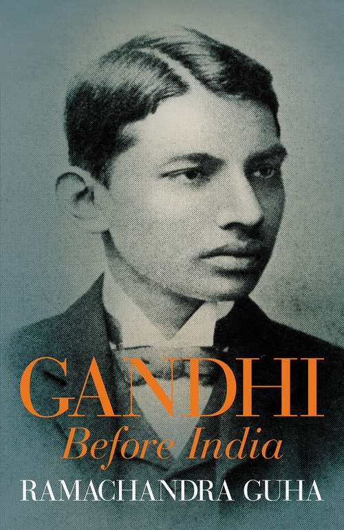 Book cover of Gandhi Before India