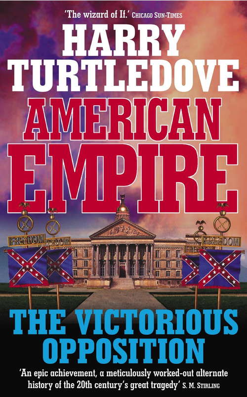 Book cover of American Empire: The Victorious Opposition Ebook (Southern Victory: American Empire Ser. #3)