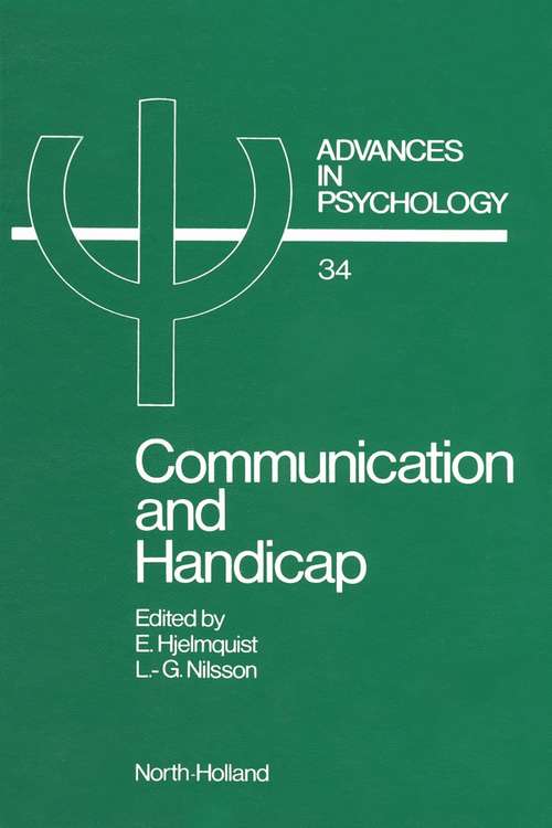 Book cover of Communication and Handicap: Aspects of Psychological Compensation and Technical Aids (ISSN: Volume 34)
