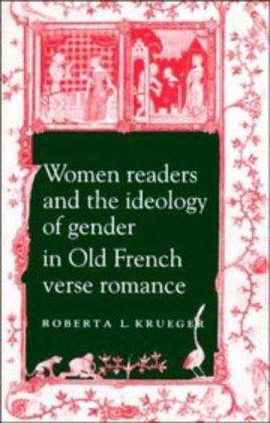 Book cover of Women Readers and the Ideology of Gender in Old French Verse Romance (PDF)