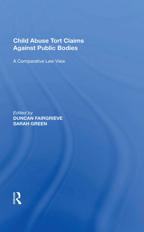 Book cover of Child Abuse Tort Claims Against Public Bodies: A Comparative Law View