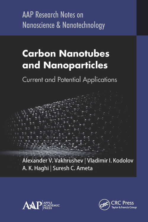 Book cover of Carbon Nanotubes and Nanoparticles: Current and Potential Applications (AAP Research Notes on Nanoscience and Nanotechnology)