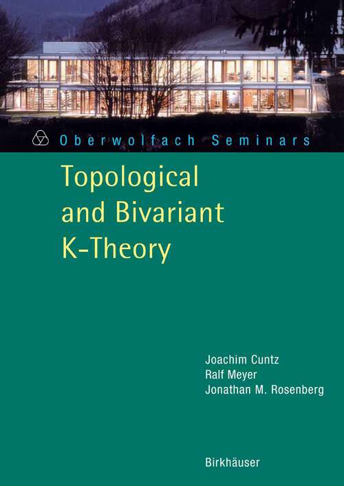 Book cover of Topological and Bivariant K-Theory (2007) (Oberwolfach Seminars #36)
