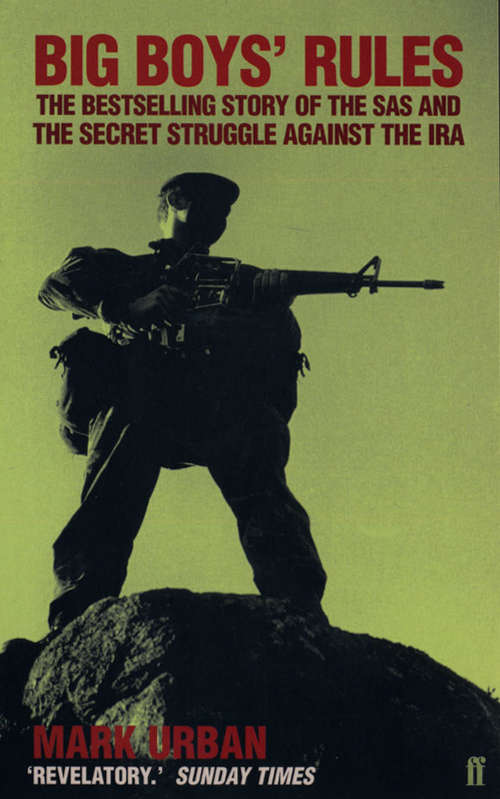 Book cover of Big Boys' Rules: The SAS and the Secret Struggle Against the IRA (Main)
