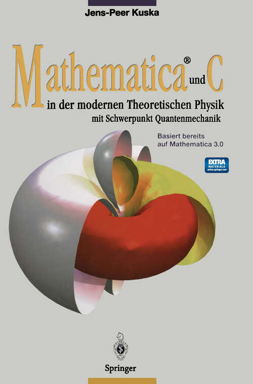 Book cover of Mathematica® und C in der modernen Theoretischen Physik: mit Schwerpunkt Quantenmechanik (1997)