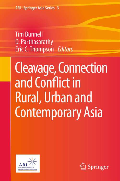 Book cover of Cleavage, Connection and Conflict in Rural, Urban and Contemporary Asia (2013) (ARI - Springer Asia Series #3)
