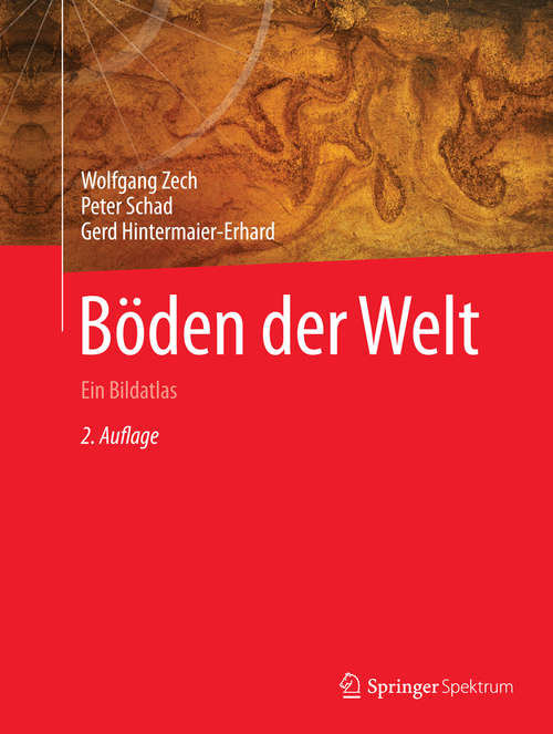 Book cover of Böden der Welt: Ein Bildatlas (2. Aufl. 2014)