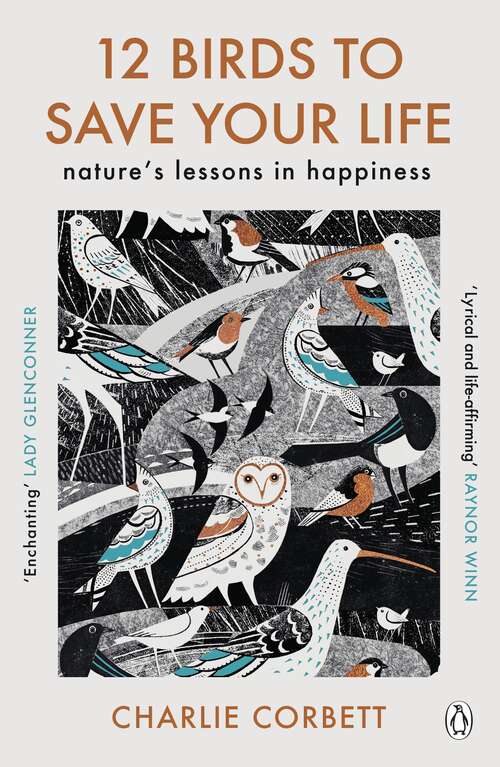 Book cover of 12 Birds to Save Your Life: Nature's Lessons in Happiness