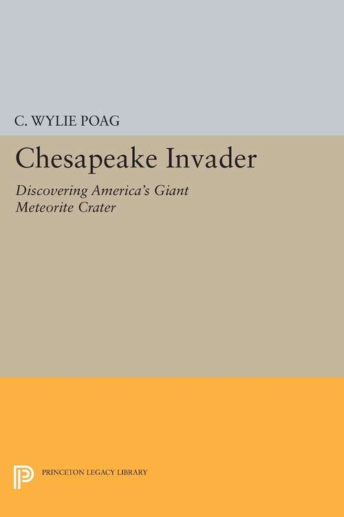 Book cover of Chesapeake Invader: Discovering America's Giant Meteorite Crater (PDF)
