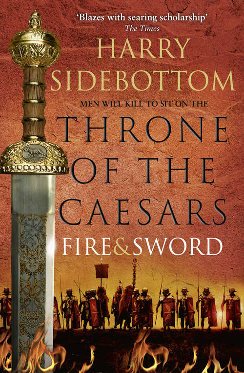 Book cover of Fire and Sword: Throne Of Caesars: Book Three (ePub edition) (Throne of the Caesars #3)