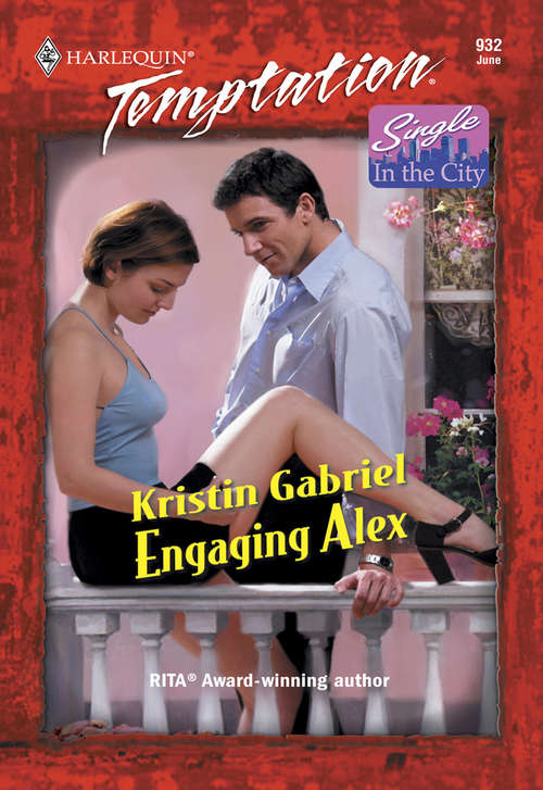 Book cover of Engaging Alex (ePub First edition) (Mills And Boon Temptation Ser. #932)