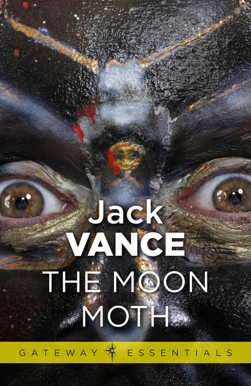 Book cover of The Moon Moth and Other Stories (Gateway Essentials)