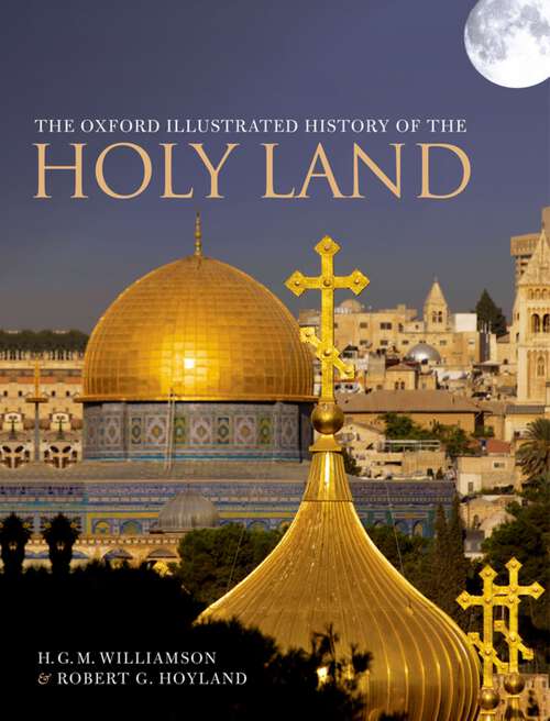 Book cover of The Oxford Illustrated History of the Holy Land (Oxford Illustrated History)