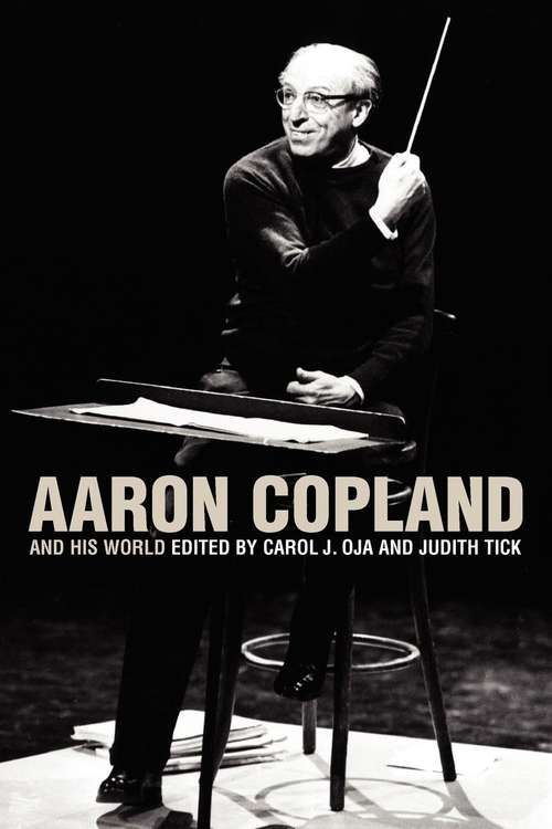 Book cover of Aaron Copland and His World (PDF)