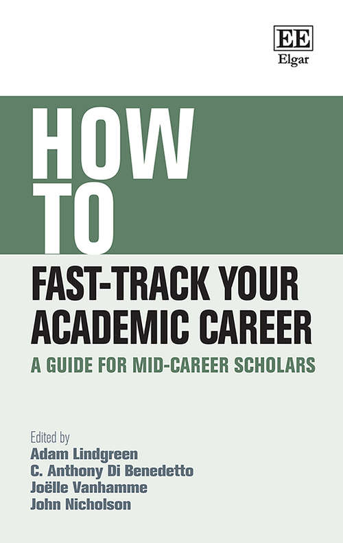 Book cover of How to Fast-Track Your Academic Career: A Guide for Mid-Career Scholars (How To Guides)