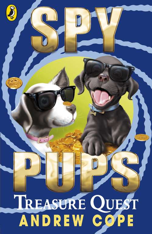 Book cover of Spy Pups: Treasure Quest (3) (Spy Pups Ser. #1)