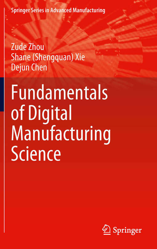Book cover of Fundamentals of Digital Manufacturing Science (2012) (Springer Series in Advanced Manufacturing)