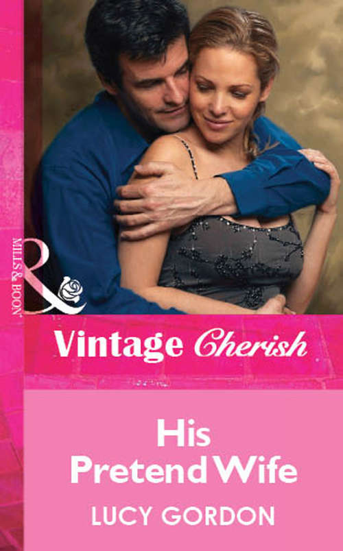 Book cover of His Pretend Wife (ePub First edition) (Mills And Boon Vintage Cherish Ser.)