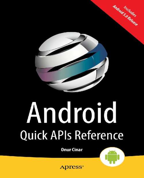 Book cover of Android Quick APIs Reference (1st ed.)