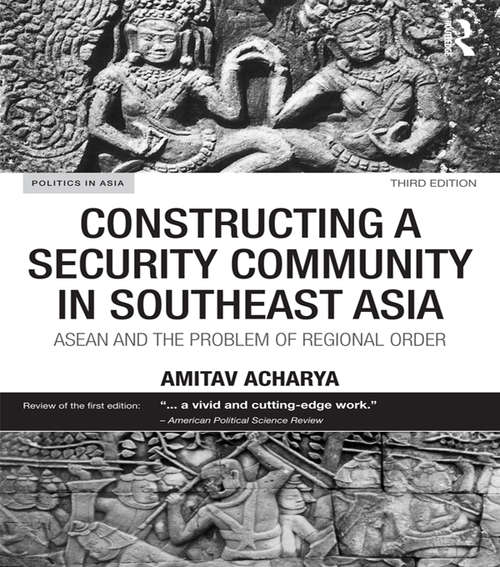 Book cover of Constructing a Security Community in Southeast Asia: ASEAN and the Problem of Regional Order