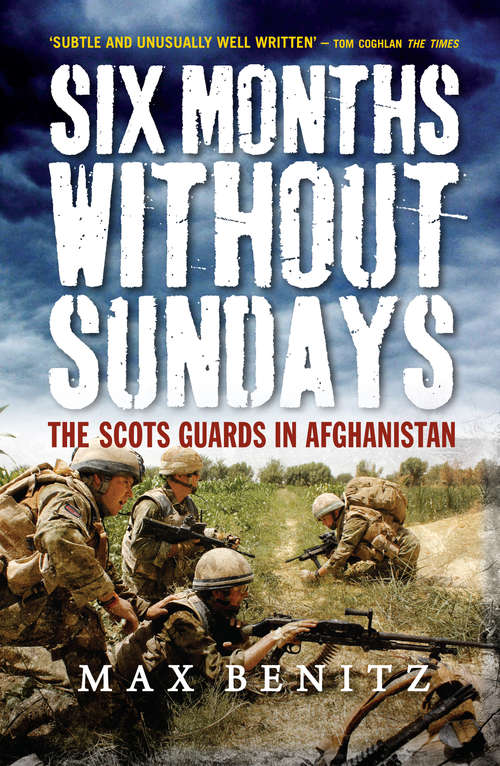 Book cover of Six Months Without Sundays: The Scots Guards in Afghanistan (2)