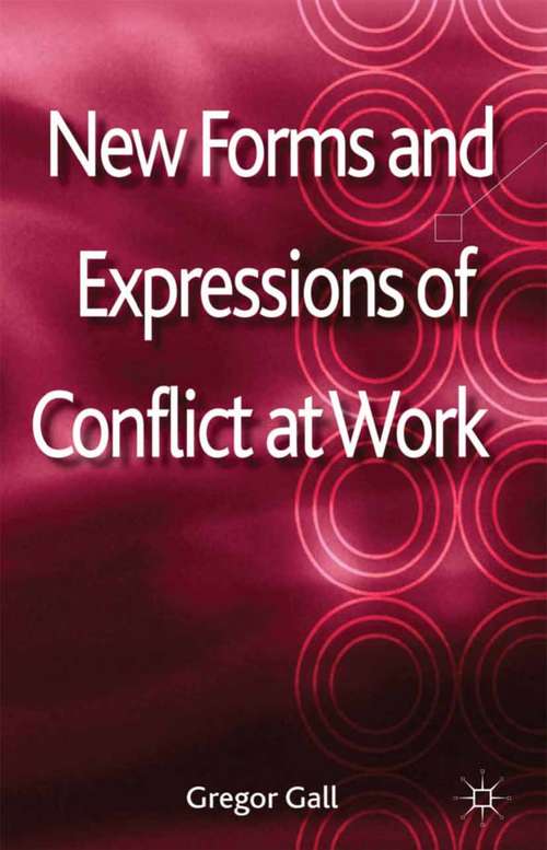 Book cover of New Forms and Expressions of Conflict at Work (2013)