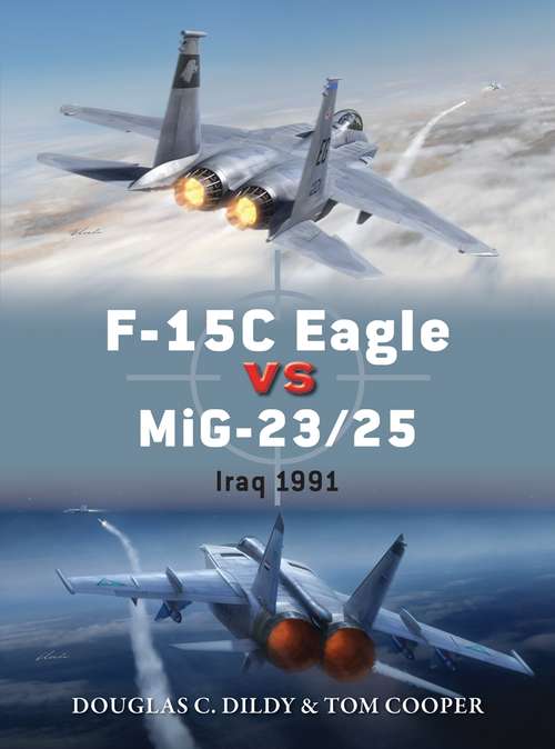 Book cover of F-15C Eagle vs MiG-23/25: Iraq 1991 (Duel)