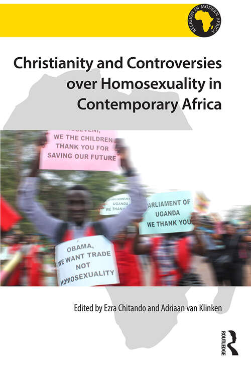 Book cover of Christianity and Controversies over Homosexuality in Contemporary Africa (Religion in Modern Africa)