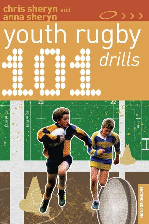 Book cover of 101 Youth Rugby Drills (2) (101 Drills)