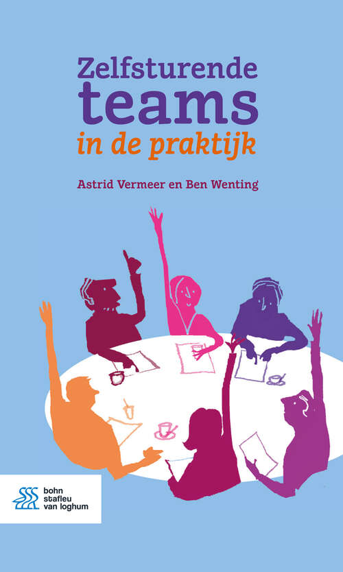 Book cover of Zelfsturende teams in de praktijk (3rd ed. 2018)