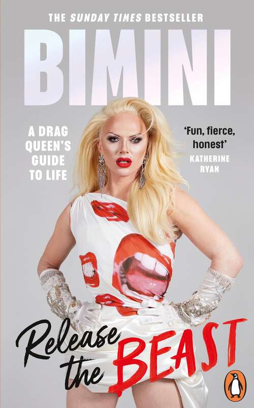 Book cover of Release the Beast: A Drag Queen's Guide to Life